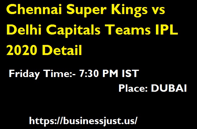 Chennai Super Kings vs Delhi Capitals Teams IPL 2020