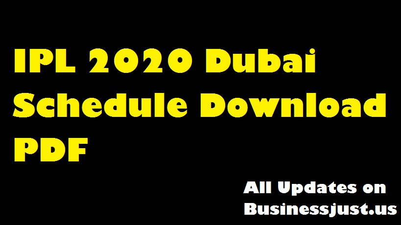 IPL 2020 Dubai Schedule Download PDF