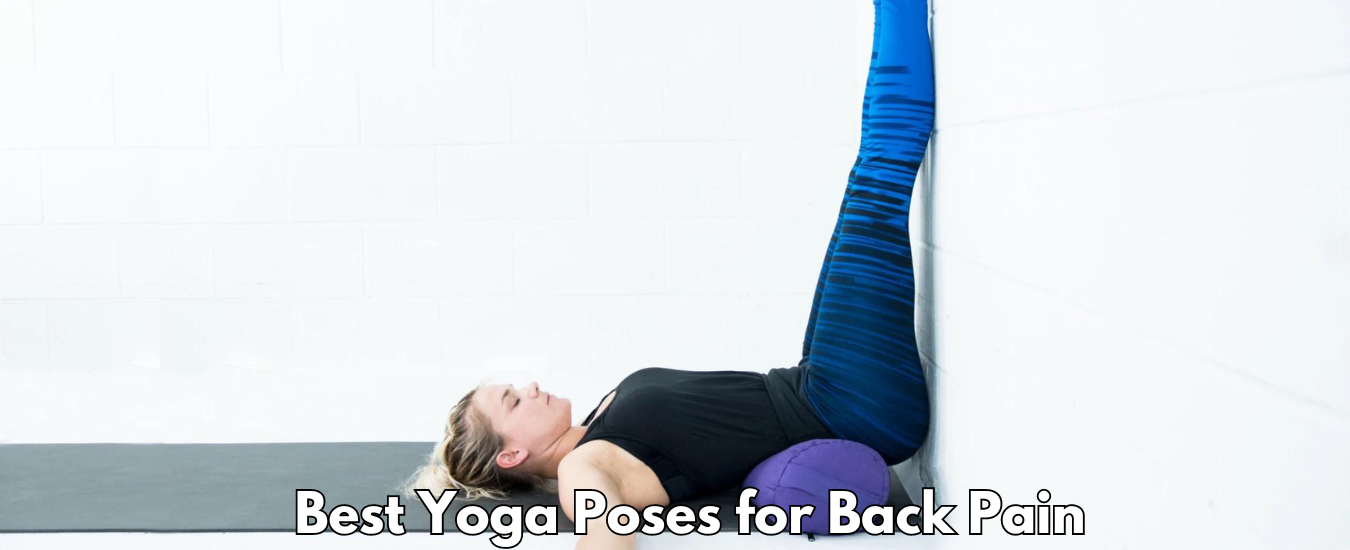 Best Yoga Poses for Back Pain